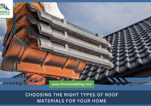 Choosing the Right Types of Roof Materials for Your Home