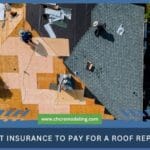 How to Get Insurance to Pay for a Roof Replacement