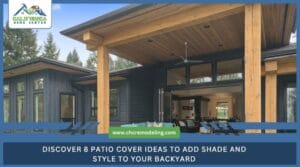 Modern home backyard featuring a large covered patio with a wooden plank ceiling and a ceiling fan, with a text overlay reading "Discover 8 Patio Cover Ideas to Add Shade and Style to Your Backyard" by California Home Center.